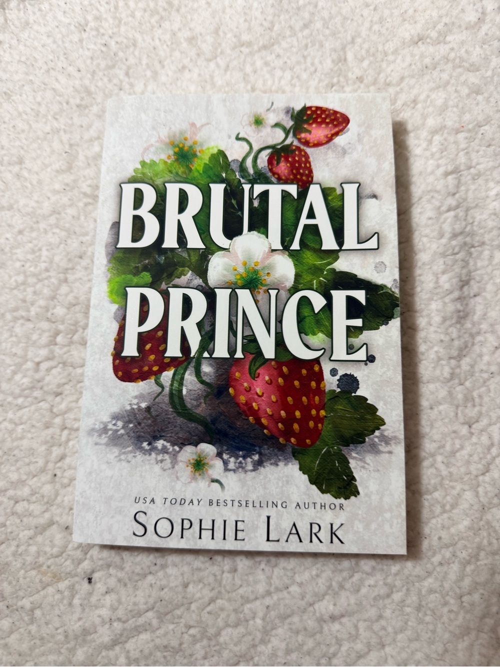 Brutal Prince by Sophie Lark - Paperback - White Cover with Strawberry Art